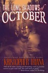 The Long Shadows of October - Kristopher Triana - 9781941918500