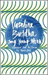 Vaseline Buddha - Jung Young Moon - 9781941920343