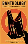 Banthology: Stories from Banned Nations - Sarah Cleave - 9781941920732