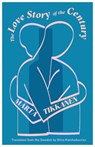The Love Story of the Century - Mrta Tikkanen - 9781941920930
