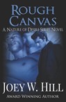 Hill, J: ROUGH CANVAS - Joey W Hill - 9781942122319