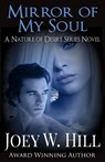 Mirror Of My Soul: A Nature of Desire Series Novel - Joey W. Hill - 9781942122449