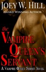 The Vampire Queen's Servant: A Vampire Queen Series Novel - Joey W. Hill - 9781942122968