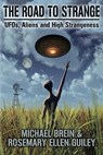 The Road to Strange - Michael Brein ; Rosemary Ellen Guiley - 9781942157250