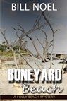Boneyard Beach - Bill Noel - 9781942212294