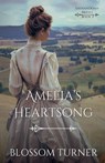 Amelia's Heartsong - Blossom Turner - 9781942265351