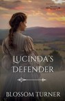 Lucinda's Defender - Blossom Turner - 9781942265474