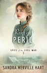 River of Peril - Sandra Merville Hart - 9781942265986