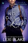 No Love Lost - Lexi Blake - 9781942297338