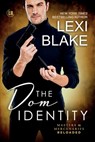 The Dom Identity - Lexi Blake - 9781942297499