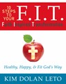 FIT 10 STEPS TO YOUR FAITH INS - DOLAN LETO,  Kim - 9781942306351