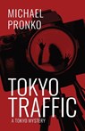 Tokyo Traffic - Michael Pronko - 9781942410195