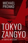 Tokyo Zangyo - Michael Pronko - 9781942410256
