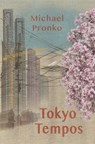Tokyo Tempos - Michael Pronko - 9781942410331