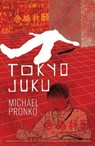 Tokyo Juku - Michael Pronko - 9781942410386