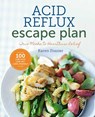 The Acid Reflux Escape Plan - Sonoma Press - 9781942411154