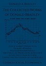 The Collected Writings of Donald Bradley - Donald a Bradley - 9781942418030