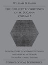 Collected Writings of W.D. Gann - Volume 5 - William D Gann - 9781942418092