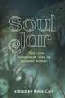 Soul Jar - Annie Carl - 9781942436577