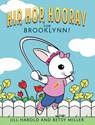 Hip, Hop, Hooray for Brooklynn! - Jill Harold ; Betsy Miller - 9781942480068