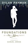 Foundations of a Free & Virtuous Society - Dylan Pahman - 9781942503569