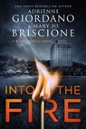 Into The Fire - Adrienne Giordano ; Mary Jo Briscione - 9781942504504