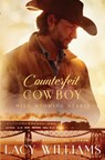 Counterfeit Cowboy - Lacy Williams - 9781942505679