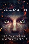 Sparked - Helena Echlin - 9781942645641