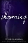 Mourning - Eduardo Halfon - 9781942658443