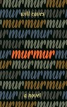 Murmur - Will Eaves - 9781942658641