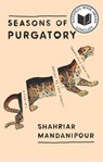 Seasons of Purgatory - Shahriar Mandanipour - 9781942658955