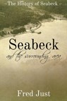 Seabeck - And The Surrounding Area - Fred Just - 9781942661399