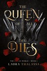 The Queen of All That Dies (The Fallen World Book 1) - Laura Thalassa - 9781942662365