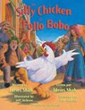 The Silly Chicken -- El Pollo Bobo - Idries Shah - 9781942698142