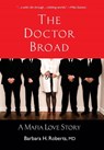 Roberts, B: Doctor Broad - Barbara H. Roberts - 9781942762676