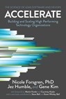 Accelerate - Nicole Forsgren, PhD ; Jez Humble ; Gene Kim, bestselling author of The - 9781942788355
