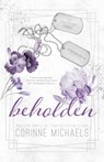 Beholden - Special Edition - MICHAELS,  Corinne - 9781942834878