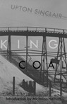 King Coal - SINCLAIR,  Upton - 9781942885061