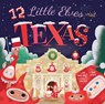 12 Little Elves Visit Texas - SMILEY,  Jess Smart - 9781942934035