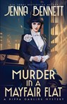 Murder in a Mayfair Flat: A 1920s Murder Mystery - Jenna Bennett - 9781942939573