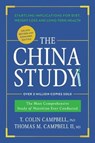 The China Study: Deluxe Revised and Expanded Edition - T. COLIN,  Ph.D. Campbell ; Thomas M., M.D., II Campbell - 9781942952831