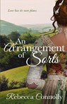 An Arrangement of Sorts - Rebecca Connolly - 9781943048014