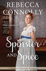 Spinster and Spice - Rebecca Connolly - 9781943048809