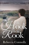 By Hook or By Rook - Rebecca Connolly - 9781943048847