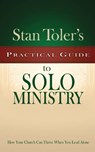 Practical Guide to Solo Ministry - Stan Toler - 9781943140831