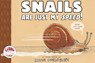 Snails Are Just My Speed! - Kevin McCloskey - 9781943145270