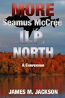 More Seamus McCree U.P. North - James M. Jackson - 9781943166435