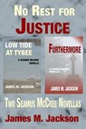 No Rest for Justice: Two Seamus McCree Novellas - James M. Jackson - 9781943166473