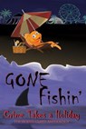 Gone Fishin': Crime Takes a Holiday, The Eighth Guppy Anthology - James M. Jackson - 9781943166497