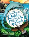 The Day the Dolphin Flew with The Eagle - David Jennings - 9781943190201